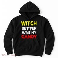 Witch Better Have My Candy Hoodie thumb 0