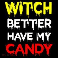 Witch Better Have My Candy Hoodie thumb 7