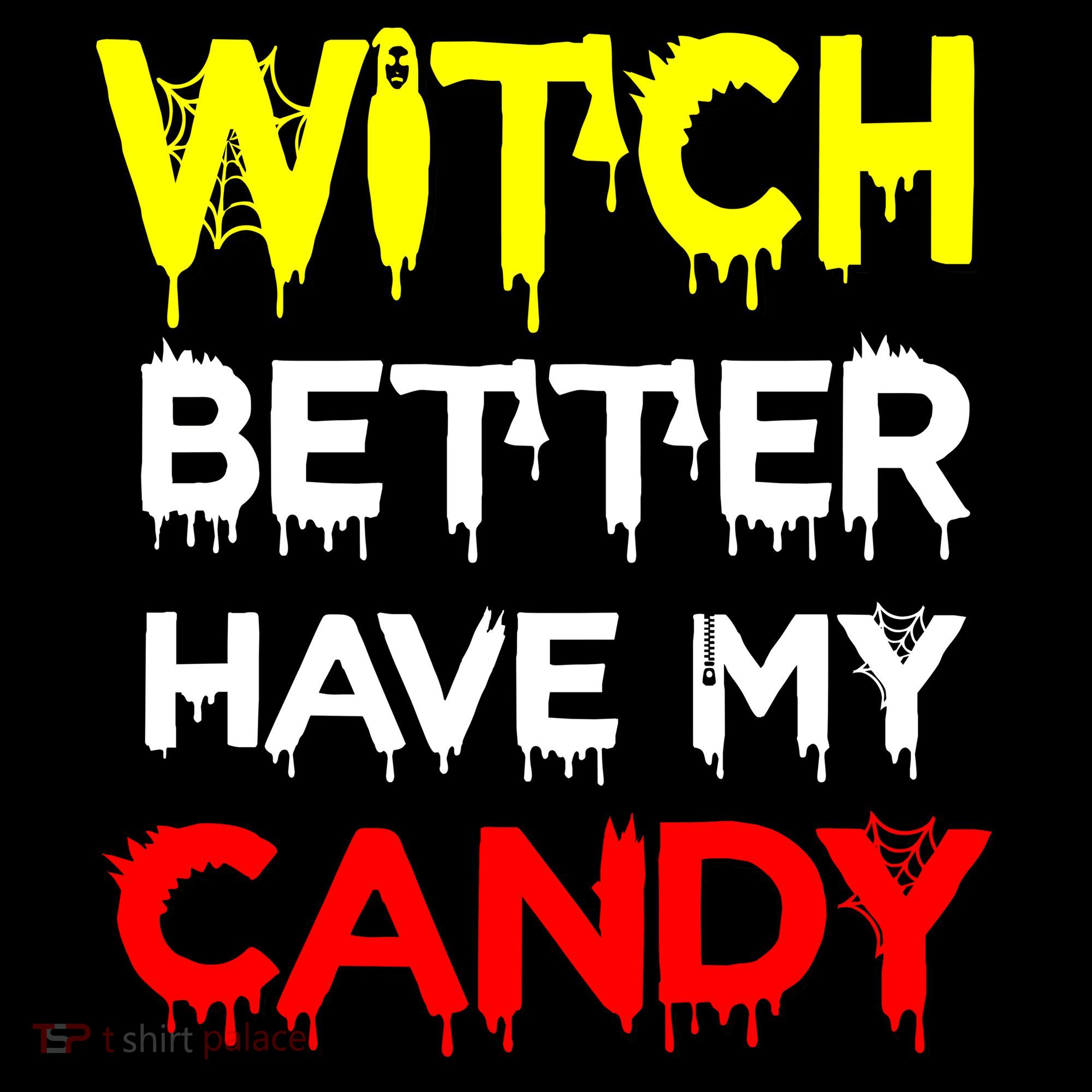 Witch Better Have My Candy Long Sleeve Shirt
