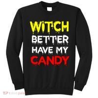 Witch Better Have My Candy Sweatshirt thumb 0