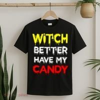 Witch Better Have My Candy T-Shirt thumb 2