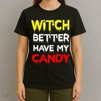 Witch Better Have My Candy T-Shirt thumb 4