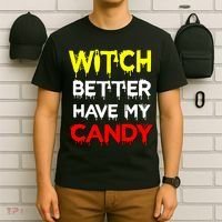 Witch Better Have My Candy T-Shirt thumb 6
