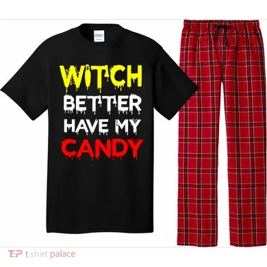 Witch Better Have My Candy Pajama Set