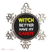Witch Better Have My Candy Ornament thumb 0