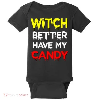 Witch Better Have My Candy Baby Bodysuit