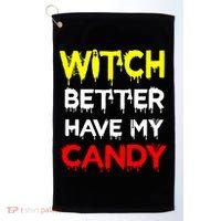 Witch Better Have My Candy Golf Towel thumb 0