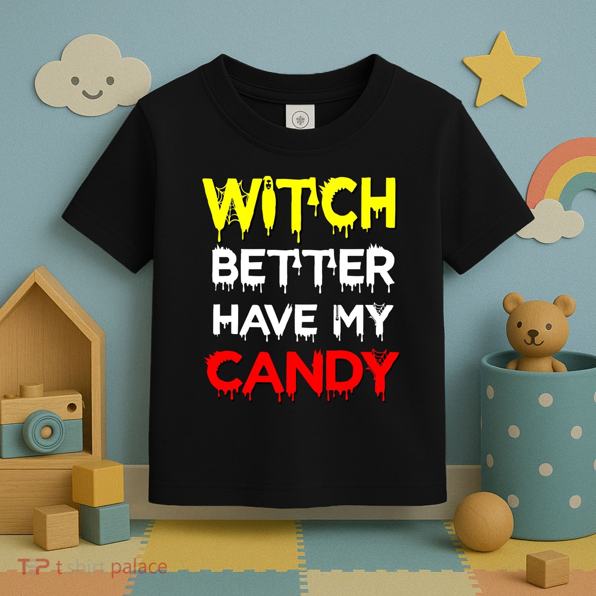 Witch Better Have My Candy Toddler T-Shirt