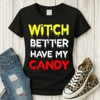 Witch Better Have My Candy Women's T-Shirt thumb 3