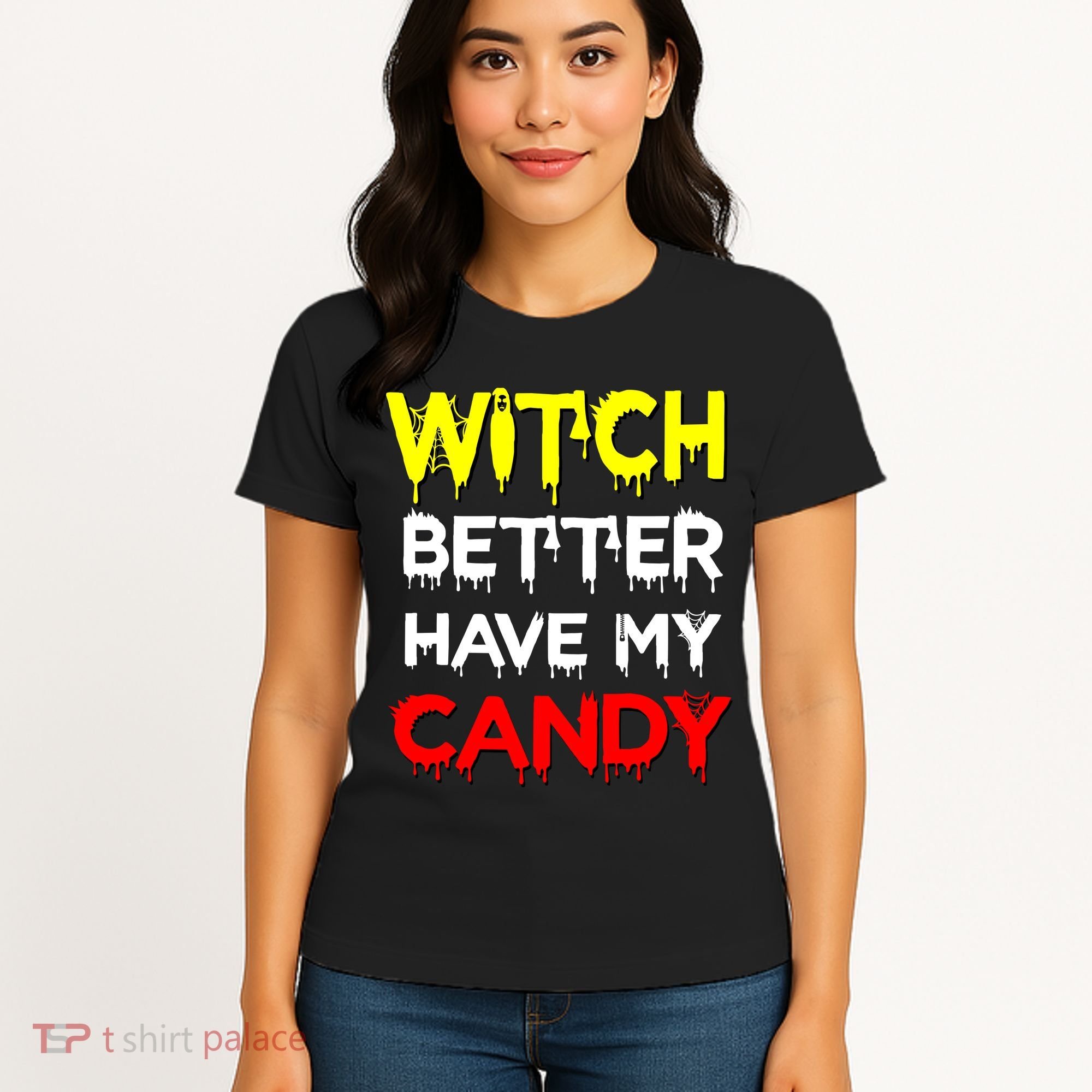 Witch Better Have My Candy Women's T-Shirt