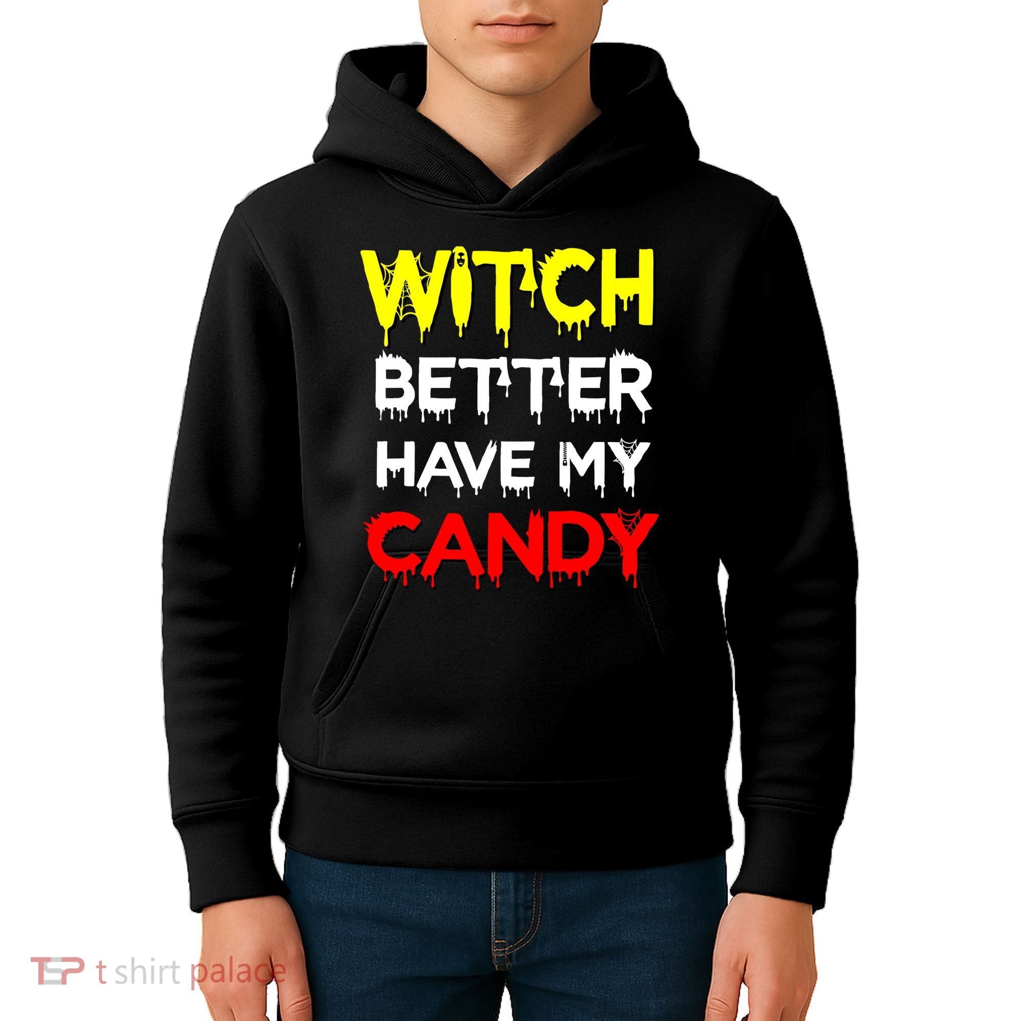 Witch Better Have My Candy Kids Hoodie
