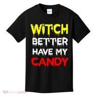 Witch Better Have My Candy Kids T-Shirt thumb 0