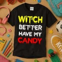 Witch Better Have My Candy Kids T-Shirt thumb 3