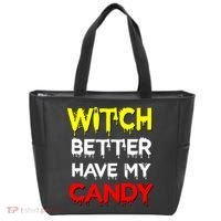 Witch Better Have My Candy Tote Bag thumb 0