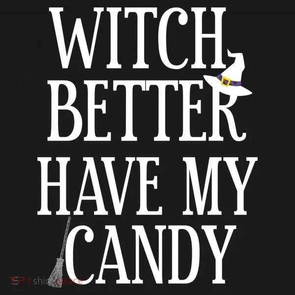 Witch Better Have My Candy Halloween Bucket Hat