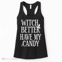 Witch Better Have My Candy Halloween Women's Tank Top thumb 0