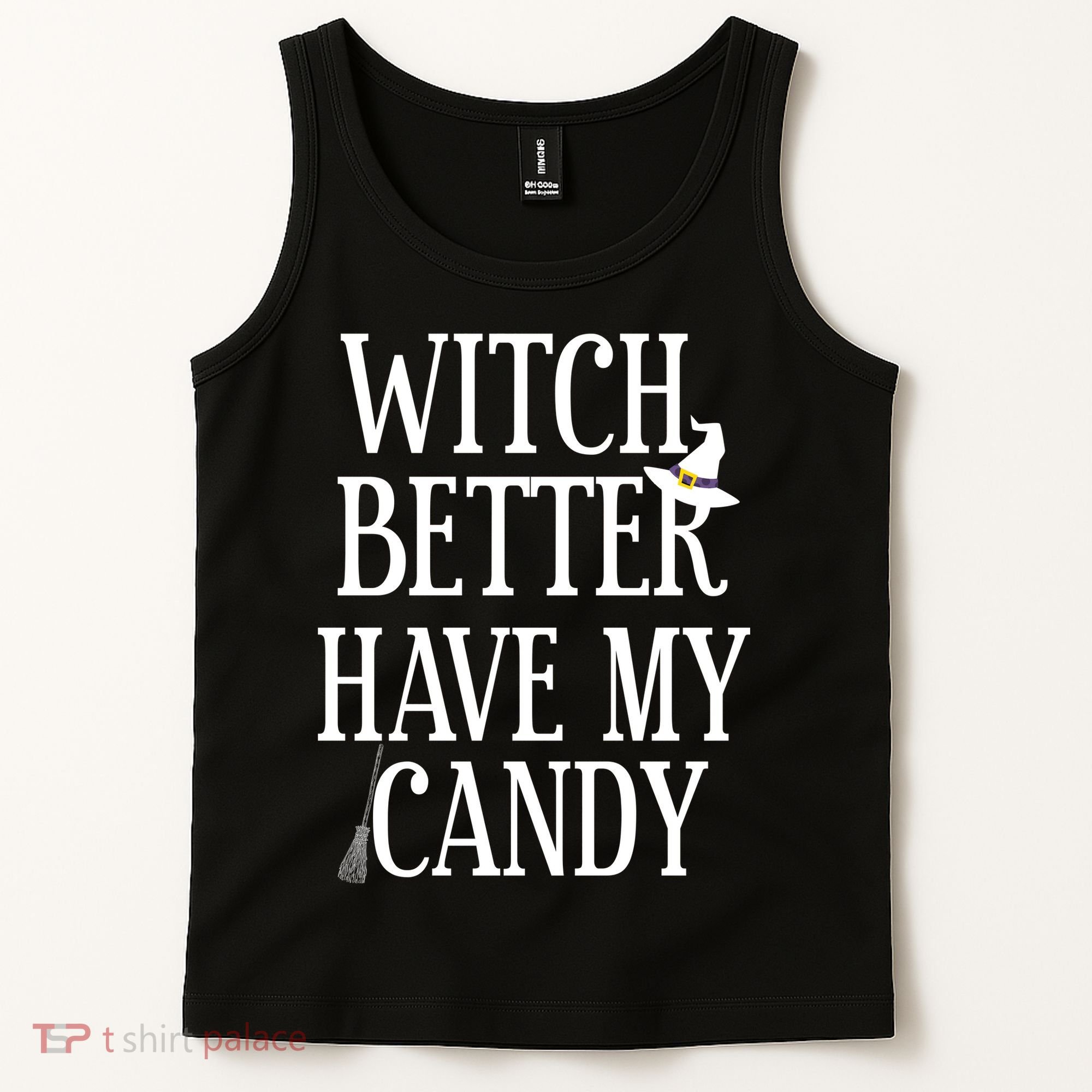 Witch Better Have My Candy Halloween Tank Top