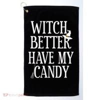 Witch Better Have My Candy Halloween Golf Towel thumb 0