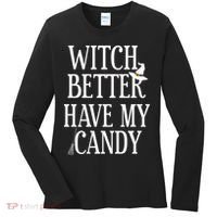 Witch Better Have My Candy Halloween Women's Long Sleeve Shirt thumb 0