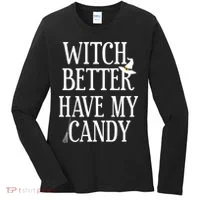 Witch Better Have My Candy Halloween Women's Long Sleeve Shirt thumb 0