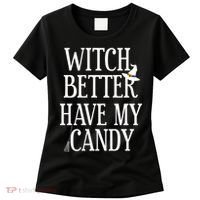 Witch Better Have My Candy Halloween Women's T-Shirt thumb 0
