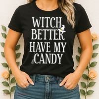 Witch Better Have My Candy Halloween Women's T-Shirt thumb 2