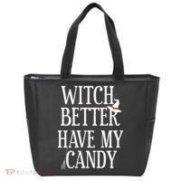 Witch Better Have My Candy Halloween Tote Bag thumb 0
