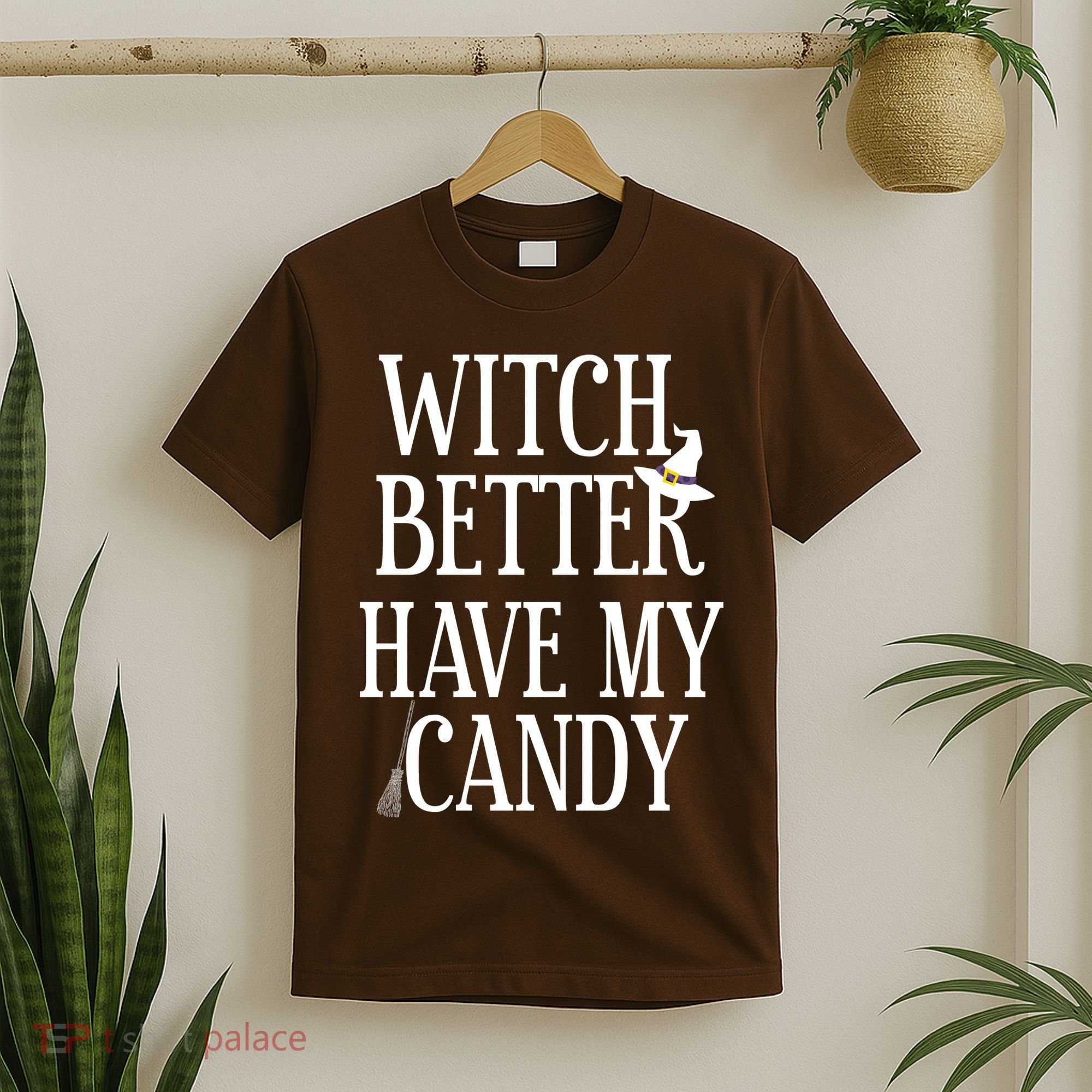 Witch Better Have My Candy Halloween T-Shirt