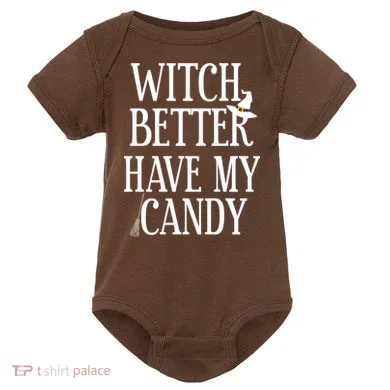 Witch Better Have My Candy Halloween Baby Bodysuit