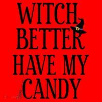 Witch Better Have My Candy Halloween Santa Hat thumb 1