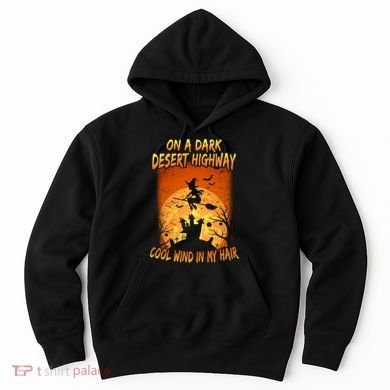 Witch On A Dark Desert Highway Witch Cool Wind In My Hair Hoodie