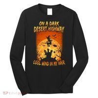 Witch On A Dark Desert Highway Witch Cool Wind In My Hair Long Sleeve Shirt thumb 0