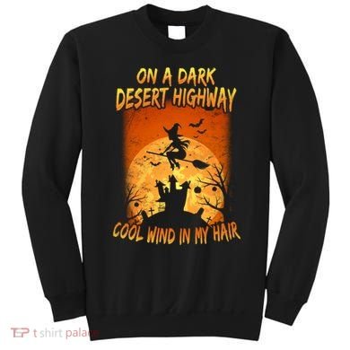 Witch On A Dark Desert Highway Witch Cool Wind In My Hair Sweatshirt