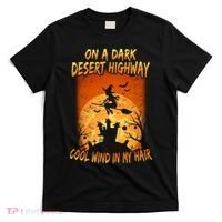 Witch On A Dark Desert Highway Witch Cool Wind In My Hair T-Shirt thumb 0