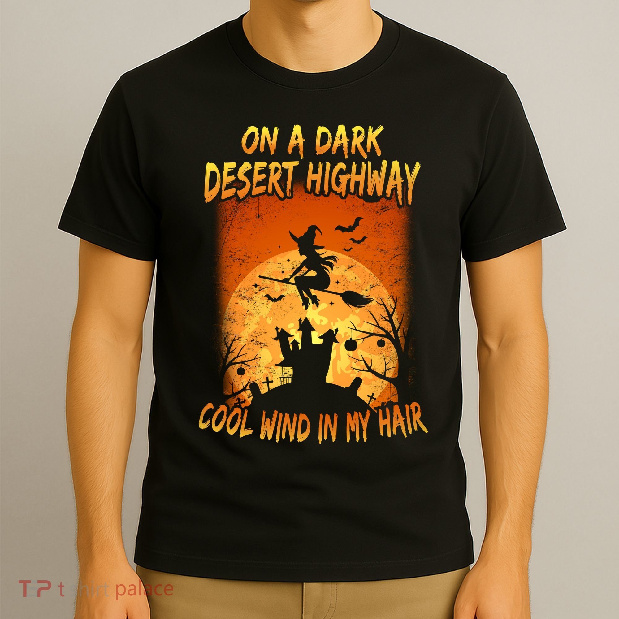 Witch On A Dark Desert Highway Witch Cool Wind In My Hair T-Shirt