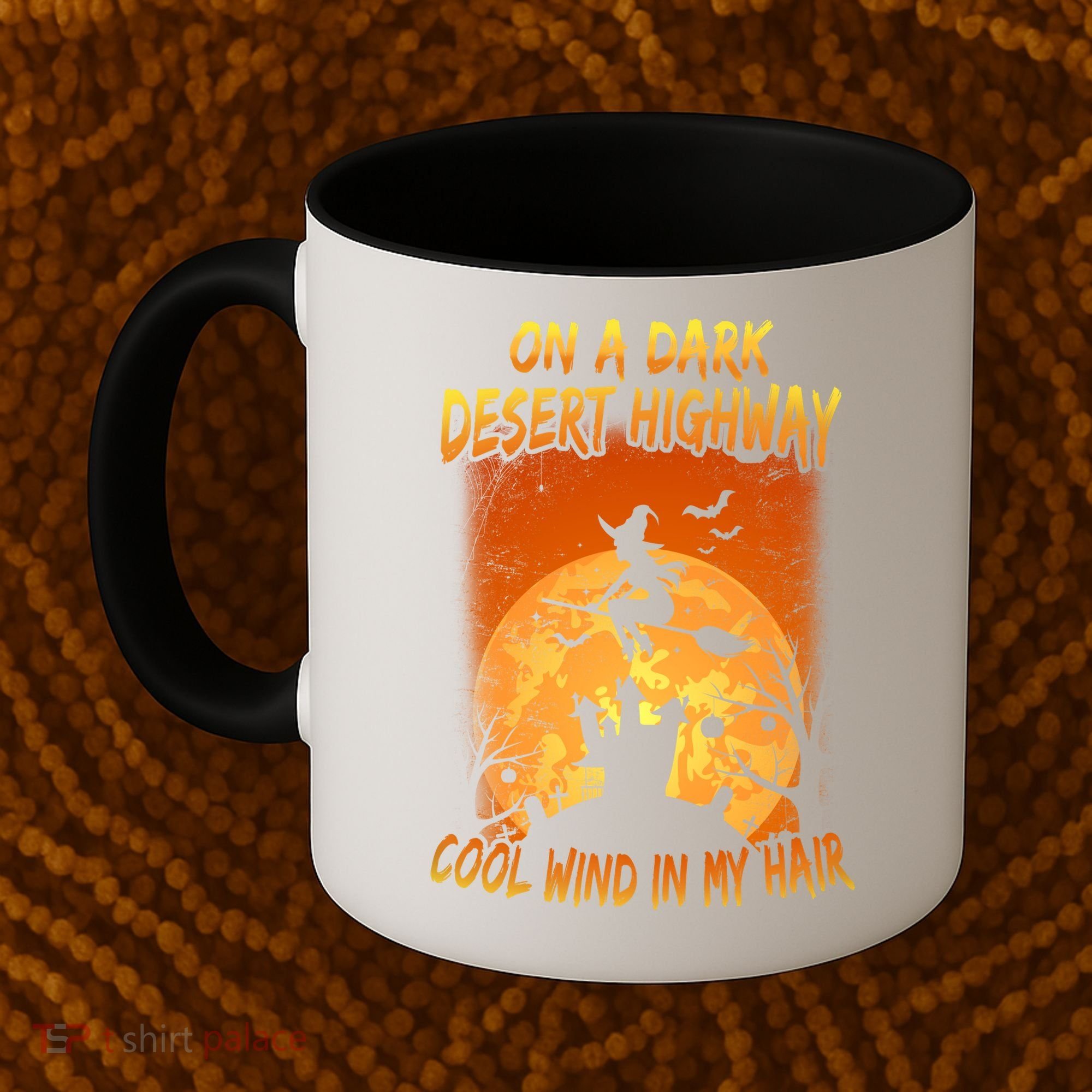 Witch On A Dark Desert Highway Witch Cool Wind In My Hair Coffee Mug