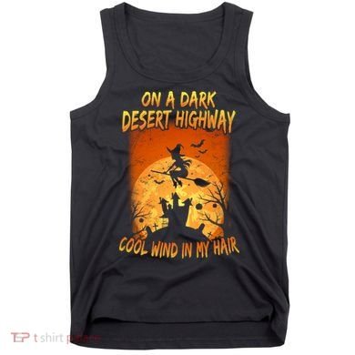 Witch On A Dark Desert Highway Witch Cool Wind In My Hair Tank Top