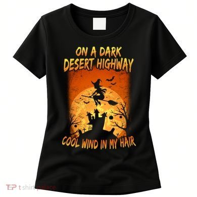Witch On A Dark Desert Highway Witch Cool Wind In My Hair Women's T-Shirt