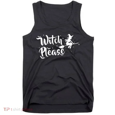 Witch Please Tank Top
