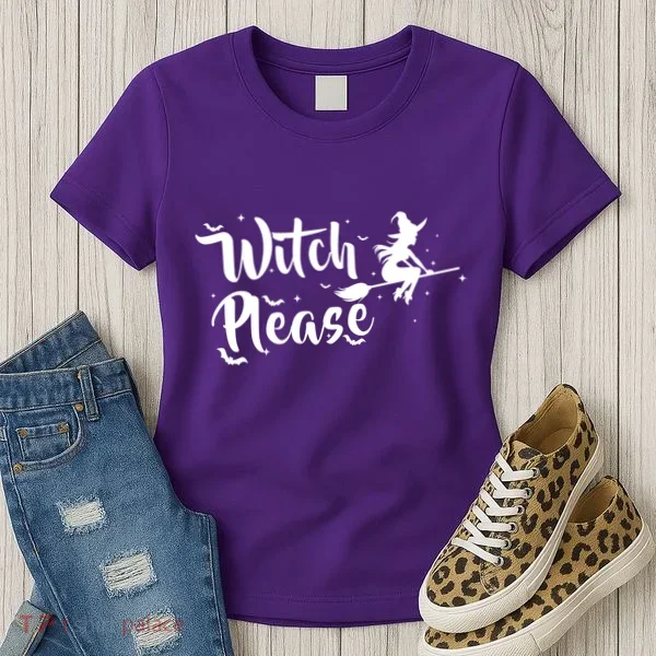 Witch Please Women's T-Shirt