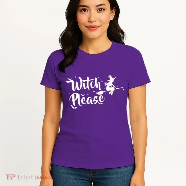 Witch Please Women's T-Shirt