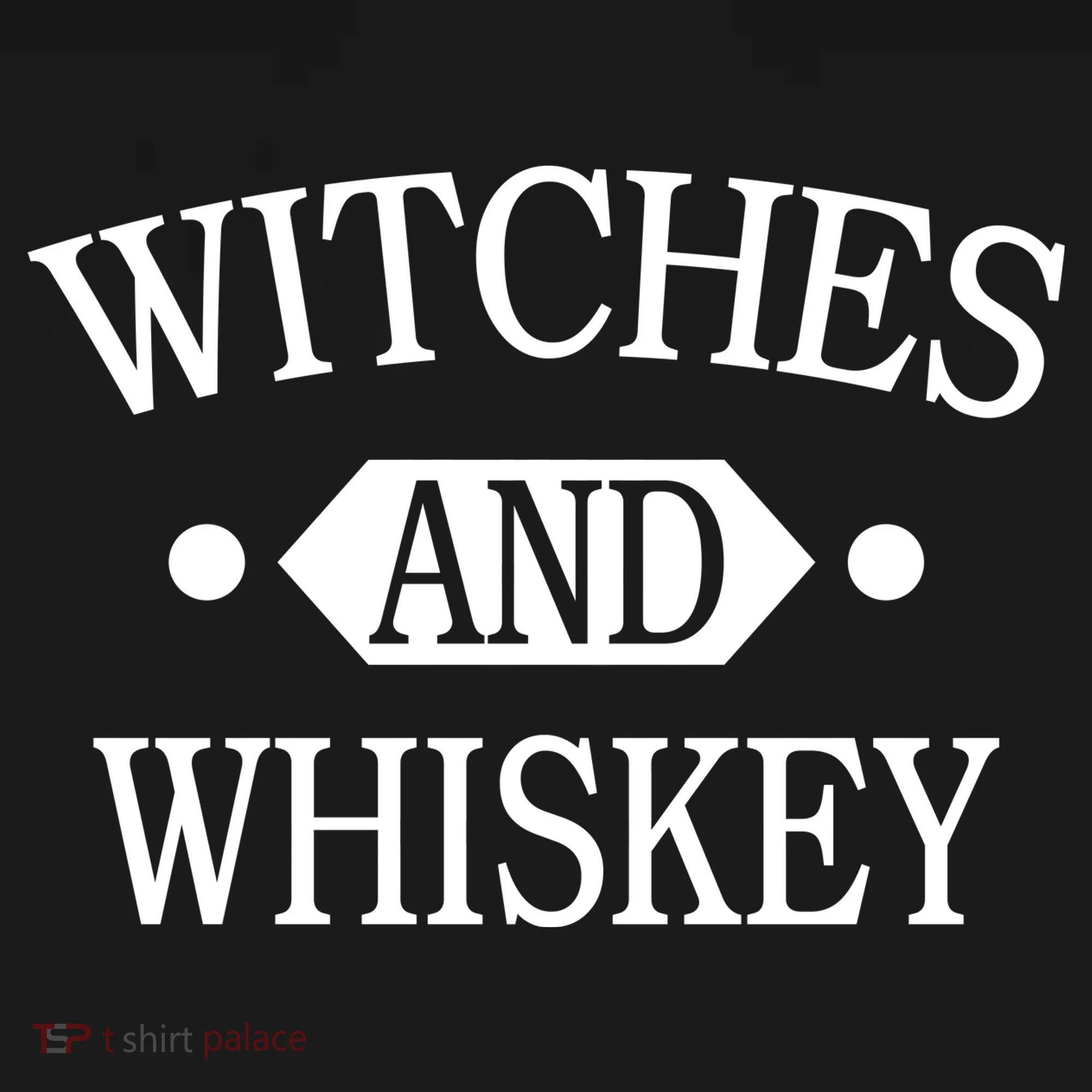 Witches And Whiskey Women's T-Shirt