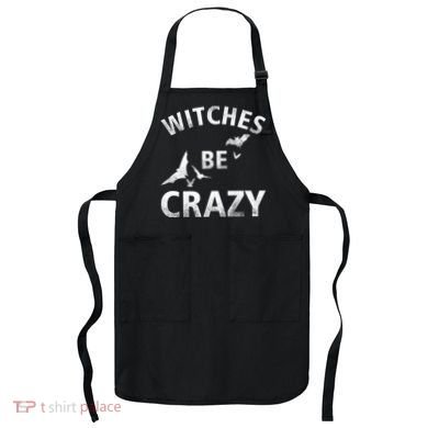 Witches Be Crazy Apron