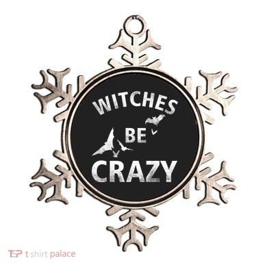 Witches Be Crazy Ornament
