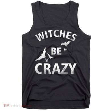 Witches Be Crazy Tank Top