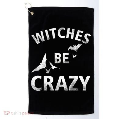 Witches Be Crazy Golf Towel