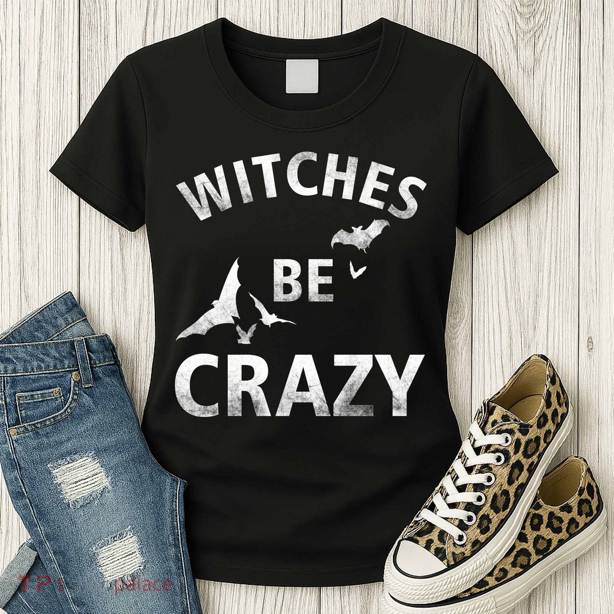 Witches Be Crazy Women's T-Shirt