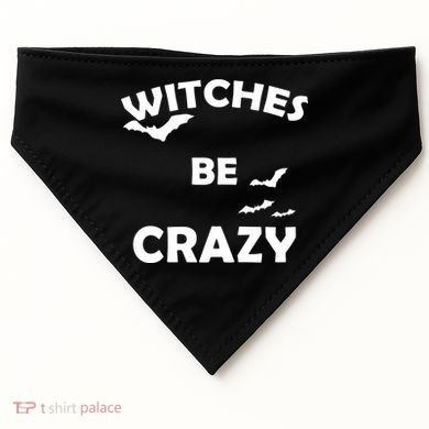 Witches Be Crazy1 USA-Made Doggie Bandana