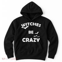 Witches Be Crazy1 Hoodie thumb 0