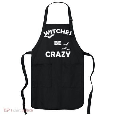 Witches Be Crazy1 Apron